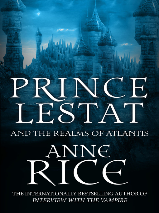 Cover image for Prince Lestat and the Realms of Atlantis